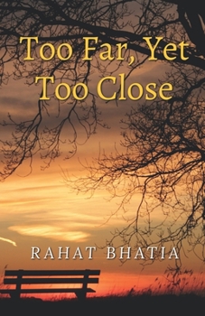 Paperback Too Far, Yet Too Close Book