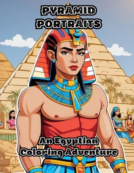 Paperback Pyramid Portraits: An Egyptian Coloring Adventure Book