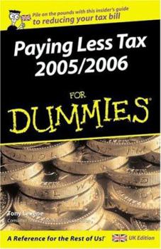 Paperback Paying Less Tax 2005/2006 for Dummies Book