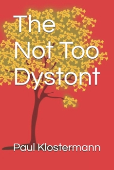 Paperback The Not Too Dystont Book