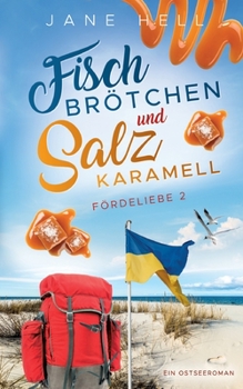 Paperback Fischbr?tchen und Salzkaramell: Ein Ostseeroman F?rdeliebe 2 [German] Book