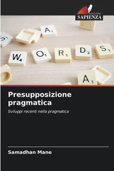 Presupposizione pragmatica (Italian Edition)