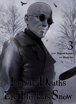 Paperback Lonely Deaths Lie Thick as Snow 3 Book