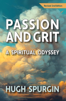Paperback Passion and Grit: A Spiritual Odyssey Book