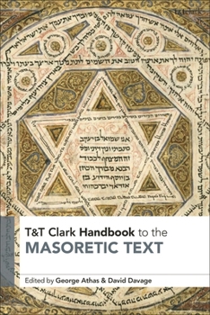 Hardcover T&t Clark Handbook to the Masoretic Text Book