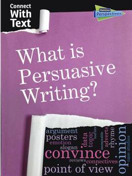 What Is Persuasive Writing? - Book  of the Connect with Text