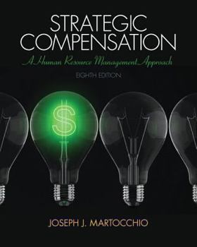 Hardcover Strategic Compensation: A Human Resource Management Approach Book