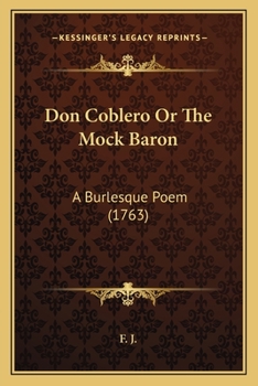 Paperback Don Coblero Or The Mock Baron: A Burlesque Poem (1763) Book