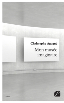 Paperback Mon musée imaginaire - II [French] Book
