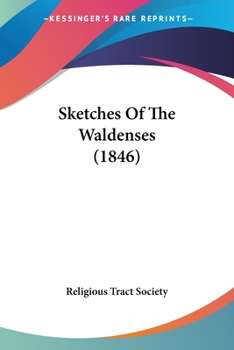 Paperback Sketches Of The Waldenses (1846) Book