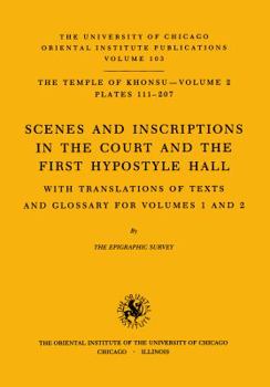 Hardcover The Temple of Khonsu. Volume II: Scenes and Inscriptions in the Court and the First Hypostyle Hall Book