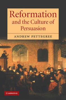 Paperback Reformation and the Culture of Persuasion Book