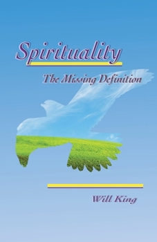 Paperback Spirituality - The Missing Definition: Revised Edition Book