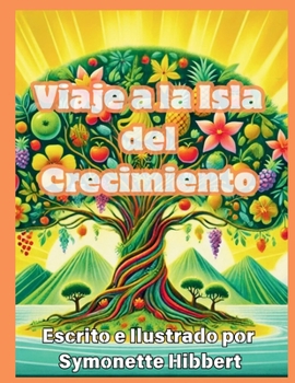 Paperback Viaje a la Isla del Crecimiento [Spanish] Book