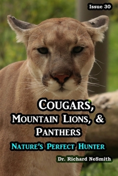 Paperback Cougars, Panthers, & Mountain Lions: Nature's Perfect Hunter Book