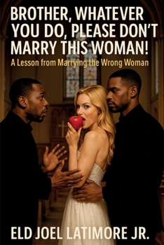 Paperback Brother, Whatever You Do, Please Don't Marry This Woman! [Large Print] Book