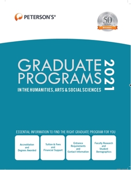 Hardcover Graduate Programs in the Humanities, Arts & Social Sciences 2021 Book