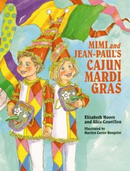 Hardcover Mimi and Jean-Paul's Cajun Mardi Gras Book