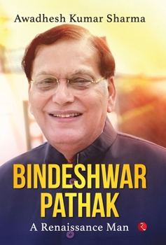 Hardcover Bindeshwar Pathak: A Renaissance Man Book