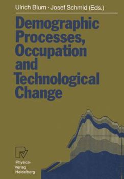 Paperback Demographic Processes, Occupation and Technological Change: Symposium Held at the University of Bamberg from 17th to 18th November 1989 Book