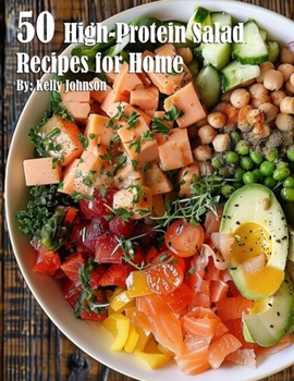 Paperback 50 High-Protein Salad Recipes for Home Book