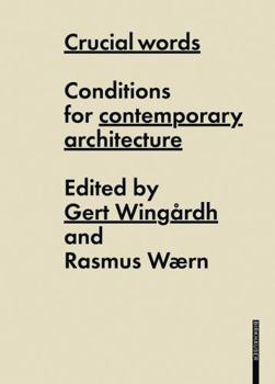 Paperback Crucial Words: Conditions for Contemporary Architecture Book