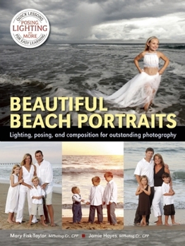 Paperback Beautiful Beach Portraits: Lighting, Posing, and Composition for Outstanding Photography Book