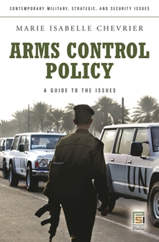 Hardcover Arms Control Policy: A Guide to the Issues Book
