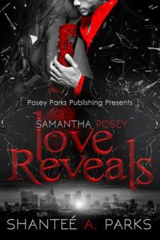 Paperback Samantha Posey: Love Reveals Book