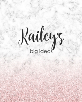 Paperback Kailey's Big Ideas: Personalized Notebook - 8x10 Lined Women's Journal Book