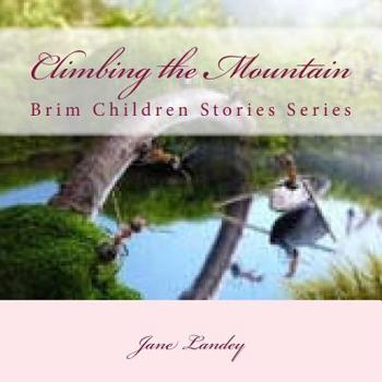 Paperback Climbing the Mountain: Brim Children Stories Series Book