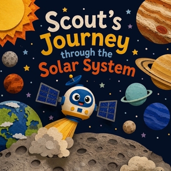 Paperback Scout's Journey Through the Solar System Book