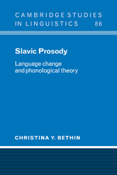 Slavic Prosody: Language Change and Phonological Theory - Book  of the Cambridge Studies in Linguistics