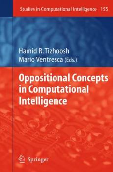 Paperback Oppositional Concepts in Computational Intelligence Book