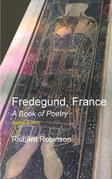 Paperback Fredegund, France: A Book of Poetry Book