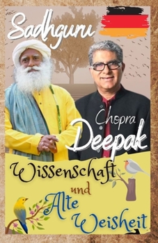 Paperback Sadhguru, Deepak Chopra: Wissenschaft und Alte Weisheit [German] Book