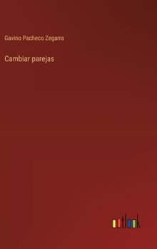 Hardcover Cambiar parejas [Spanish] Book