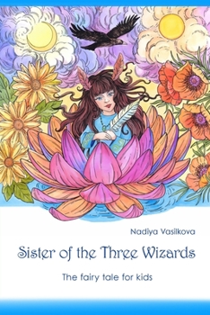 Paperback Sister of the Three Wizards: The fairy tale for kids Book