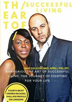 Paperback The Art Of Successful Living The Journey of Fighting For Your Life Book