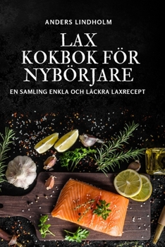 Paperback Lax Kokbok För Nybörjare [Swedish] Book
