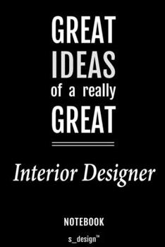 Notebook for Interior Designers / Interior Designer: awesome handy Note Book [120 blank lined ruled pages]