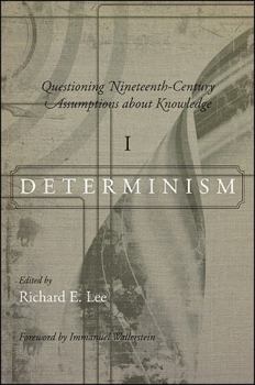 Hardcover Questioning Nineteenth-Century Assumptions about Knowledge, Volume 1: Determinism Book