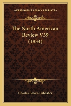Paperback The North American Review V39 (1834) Book