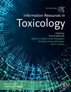 Hardcover Information Resources in Toxicology, Volume 2: The Global Arena Book