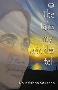 Paperback The Tales of My Wrinkles Tell Book