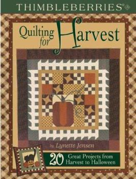 Paperback Thimbleberries Quilting for Harvest: 20 Great Projects from Harvest to Halloween Book