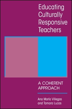 Hardcover Educating Culturally Responsive Teachers: A Coherent Approach Book