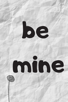 Paperback Be Mine Book