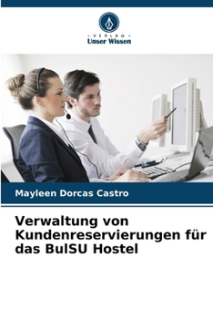 Paperback Verwaltung von Kundenreservierungen für das BulSU Hostel [German] Book