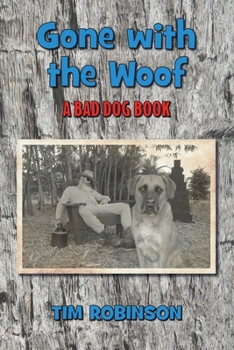 Paperback Gone With The Woof: A Bad Dog Book